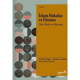 İslam Hukuku ve Finansı - Din Risk ve Kazanç alBaraka Yayınları