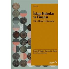 İslam Hukuku ve Finansı - Din Risk ve Kazanç alBaraka Yayınları