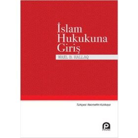 İSLAM HUKUKUNA GIRIŞ - AHMET YAMAN;HALIT ÇALIŞ