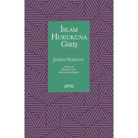 İslam Hukukuna Giriş - Joseph Schacht