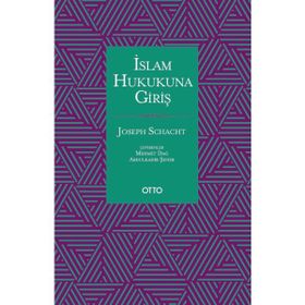 İslam Hukukuna Giriş - Joseph Schacht