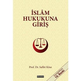 İslam Hukukuna Giriş - Saffet Köse