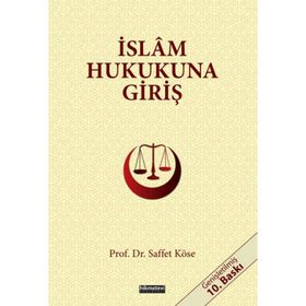 İslam Hukukuna Giriş - Saffet Köse