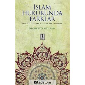 İslam Hukukunda Farklar - Necmettin Kızılkaya