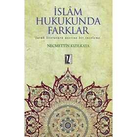İslam Hukukunda Farklar - Necmettin Kızılkaya