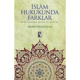 İslam Hukukunda Farklar - Necmettin Kızılkaya