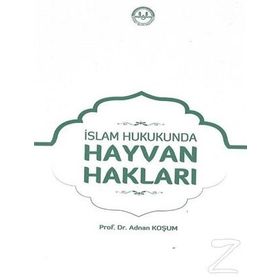 İslam Hukukunda Hayvan Hakları - Adnan Komuş
