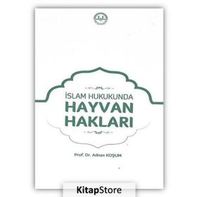 İslam Hukukunda Hayvan Hakları - Adnan Komuş
