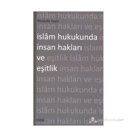 İSLAM HUKUKUNDA İNSAN HAKLARI VE EŞİTLİK - MUSTAFA YAYLA