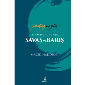 İslam Hukukunda Savaş ve Barış - Macid Hadduri
