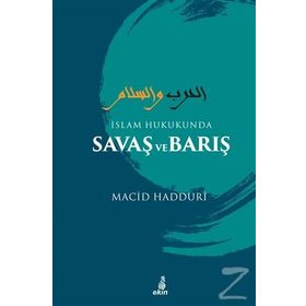 İslam Hukukunda Savaş ve Barış - Macid Hadduri
