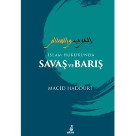 İslam Hukukunda Savaş ve Barış - Macid Hadduri