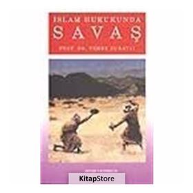 İslam Hukukunda Savaş - Vehbe Zuhayli