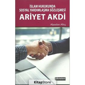 İslam Hukukunda Sosyal Yardımlaşma Sözleşmesi - Alpaslan Alkış