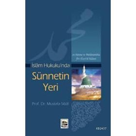 İSLAM HUKUKU'NDA SÜNNETİN YERI - MUSTAFA SIBAI