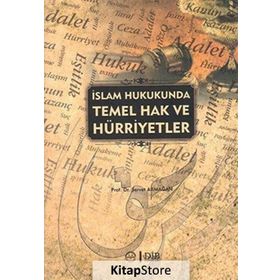 İslam Hukukunda Temel Hak Ve Hürriyetler - Servet Armağan