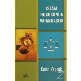 İSLAM HUKUKUNDA VATANDAŞLIK - EMIN YAPRAK