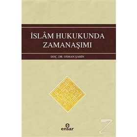 İslam Hukukunda Zamanaşımı - Osman Şahin
