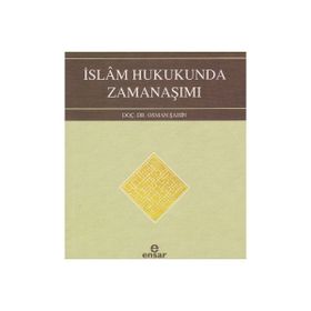 İslam Hukukunda Zamanaşımı - Osman Şahin