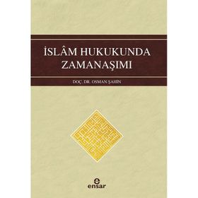 İslam Hukukunda Zamanaşımı - Osman Şahin