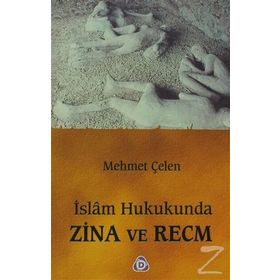 İSLAM HUKUKUNDA ZINA VE RECM - MEHMET ÇELEN