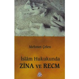 İSLAM HUKUKUNDA ZINA VE RECM - MEHMET ÇELEN