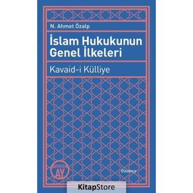 İSLAM HUKUKUNUN GENEL İLKELERİ - AHMET ZIYA EFENDI