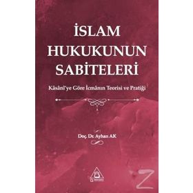 İslam Hukukunun Sabiteleri - Ayhan Ak