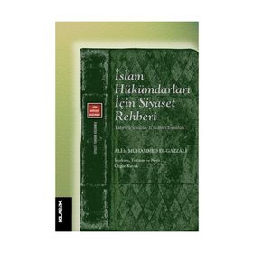 İslam Hükümdarları İçin Siyaset Rehberi - Ali b. Muhammed el-Gazzali