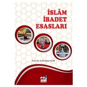İslam İbadet Esasları - H.ibrahim Acar