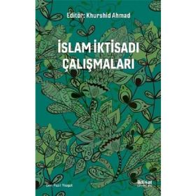 İslam İktisadi Çalışmaları - Fazıl Yozgat