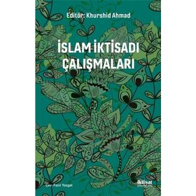 İslam İktisadi Çalışmaları - Fazıl Yozgat
