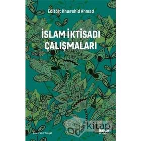 İslam İktisadı Çalışmaları / Khurshid Ahmad
