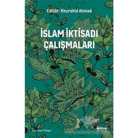 İslam İktisadı Çalışmaları / Khurshid Ahmad
