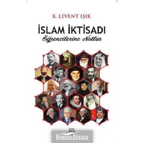 İslam İktisadı Öğrencilerine Notlar - R. Levent Işık