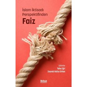 İslam İktisadı Perspektifinden Faiz - Kolektif