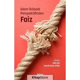 İslam İktisadı Perspektifinden Faiz - Kolektif