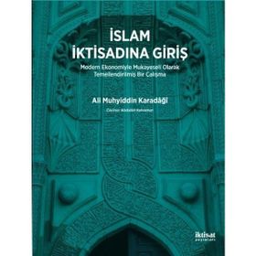 İslam İktisadına Giriş - Ahmet Tabakoğlu