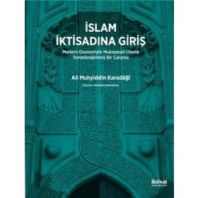 İslam İktisadına Giriş - Ahmet Tabakoğlu