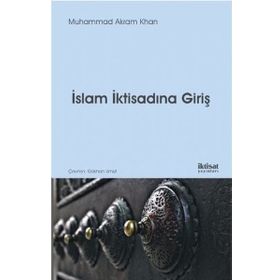 İslam İktisadına Giriş - Ahmet Tabakoğlu