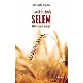 İslam İktisadında Selem Fıkhi ve İktisadi Yönleriyle Mücahit Özdemir İktisat Yayınları