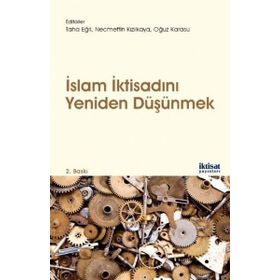 İslam İktisadını Yeniden Düşünmek Kolektif
