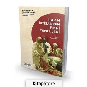 İslam İktisadının Fıkhi Temelleri - Muhammed Mehdi Keremi