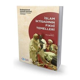İslam İktisadının Fıkhi Temelleri - Muhammed Mehdi Keremi
