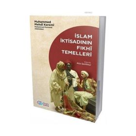 İslam İktisadının Fıkhi Temelleri - Muhammed Mehdi Keremi