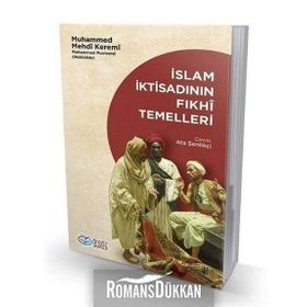 İslam İktisadının Fıkhi Temelleri - Muhammed Mehdi Keremi
