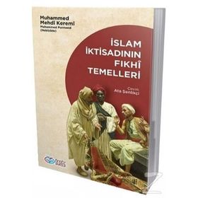 İslam İktisadının Fıkhi Temelleri - Muhammed Mehdi Keremi