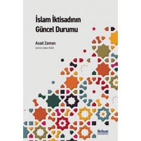 İslam İktisadının Güncel Durumu - Asad Zaman