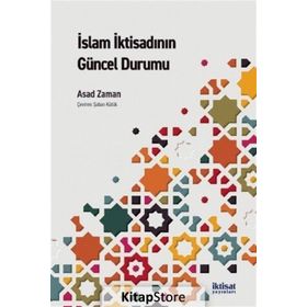 İslam İktisadının Güncel Durumu - Asad Zaman