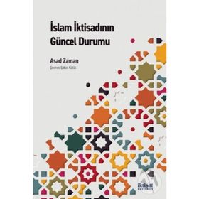 İslam İktisadının Güncel Durumu - Asad Zaman